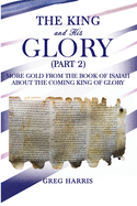 The King and His Glory (Part 2)