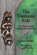 The Treehouse Kids: The Adventures of Spuddy the Raccoon
