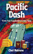 Pacific Dash: From Asia Vagabond to Casino King
