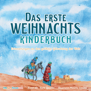 The First Christmas Children's Book (German): Remembering the World's Greatest Birthday (German Edition)