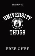 University Thugs: The Novel