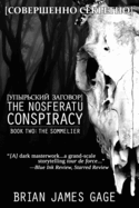The Nosferatu Conspiracy: Book Two, The Sommelier