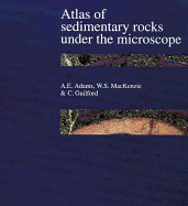 Atlas of Sedimentary Rocks Under the Microscope