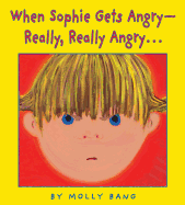 When Sophie Gets Angry...really, Really Angry