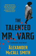 The Talented Mr. Varg: A Detective Varg Novel (2) (Detective Varg Series)