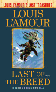 Last of the Breed (Louis L'Amour's Lost Treasures