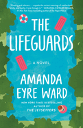 The Lifeguards: A Novel