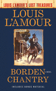 Borden Chantry (Louis L'Amour's Lost Treasures):