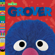 Grover (Sesame Street Friends) (Sesame Street Board Books)