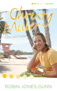 Christy Miller Collection, Vol 2 (The Christy Miller Collection)