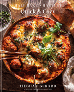 Half Baked Harvest Quick and Cozy