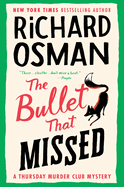 The Bullet That Missed: Thursday Murder Club #3
