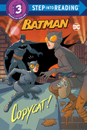 Copycat! (DC Super Heroes: Batman) (Step into Reading)