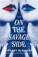 On the Savage Side: A novel