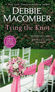 Tying The Knot: A 2-in-1 Collection: Yesterday's Hero and White Lace and Promises (2-in-1 Collections)