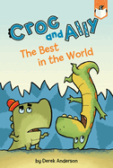 The Best in the World (Croc and Ally)