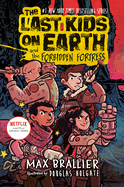 Last Kids on Earth & the Forbidden Fortress, The