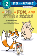A Pig, a Fox, and Stinky Socks (Step into Reading)