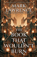 The Book That Wouldn't Burn (The Library Trilogy)