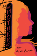 The Mother Act: A Novel