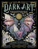 Dark Art Nightmare: A Horror Coloring Book (DARK ART COLORING)