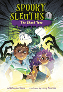 Spooky Sleuths # 1: The Ghost Tree