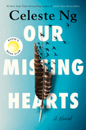 Our Missing Hearts: A Novel