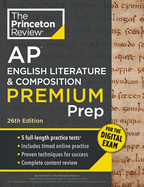 Princeton Review AP English Literature & Composition Premium Prep, 26th Edition: 5 Practice Tests + Digital Practice Online + Content Review (College Test Preparation)