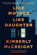 Like Mother, Like Daughter: A novel