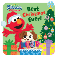 Best Christmas Ever! (Sesame Street) (The Nutcracker Starring Elmo & Tango)