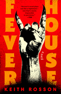 Fever House: A Novel (Fever House Duology)