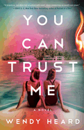 You Can Trust Me: A Novel