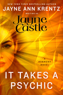 It Takes a Psychic (A Harmony Novel)