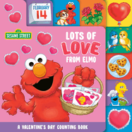 Lots of Love from Elmo (Sesame Street): A Valentine's Day Counting Book (Sesame Street Board Books)