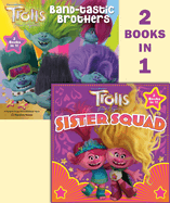 Trolls Band-tastic Brothers & Sister Squad 2 in 1 Book