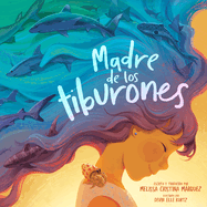 Madre de los tiburones (Spanish Edition)