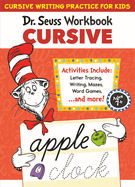 Dr. Seuss Cursive Workbook: Beginner Cursive Handwriting for Kids (Dr. Seuss Workbooks)