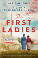 The First Ladies (Random House Large Print)