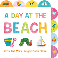 Day at the Beach with The Very Hungry Caterpillar, A