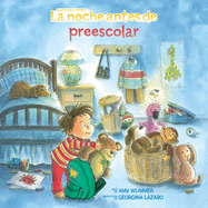 La noche antes de preescolar (The Night Before) (Spanish Edition)