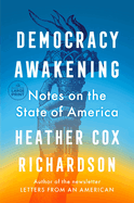 Democracy Awakening: Notes on the State of America (Random House Large Print)