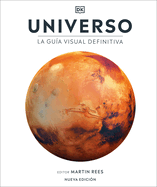 Universo (Universe): La guía visual definitiva (DK Definitive Visual Encyclopedias) (Spanish Edition)
