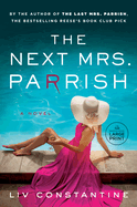 The Next Mrs. Parrish: A Novel