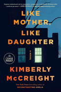 Like Mother, Like Daughter: A novel