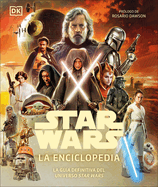 Star Wars La enciclopedia (Star Wars Encyclopedia) (Spanish Edition)