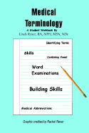 Medical Terminology: A Student Workbook