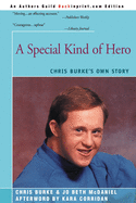 A Special Kind of Hero: Chris Burke's Own Story
