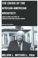 The Crisis of the African-American Architect: Conflicting Cultures of Architecture and (Black) Power
