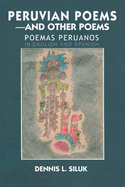 Peruvian Poems-and other Poems: Poemas Peruanos