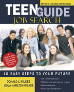 Teen Guide Job Search: Ten Easy Steps to Your Future